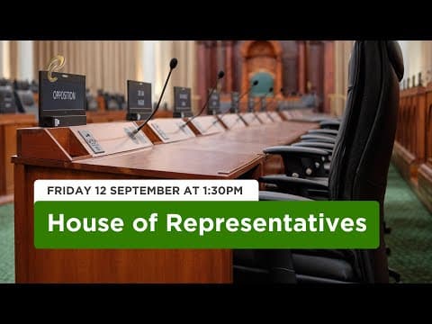 6th Sitting of the House of Representatives - 1st Session - 13th Parliament - September 12, 2025 thumbnail
