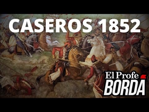 LA BATALLA DE CASEROS: LA MAYOR BATALLA DE LA HISTORIA ARGENTINA - ROSAS CONTRA URQUIZA thumbnail