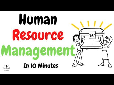 Human Resource Management (HRM) Explained in 10 minutes thumbnail
