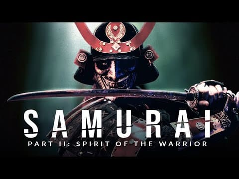 SAMURAI ll: Spirit of the Warrior - Greatest Warrior Quotes Ever thumbnail