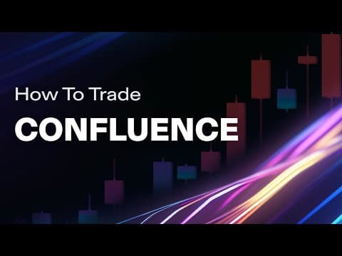 Trading Technical Analysis 8 - Confluence thumbnail