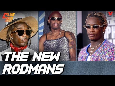 Dennis Rodman walked, so Lil Uzi Vert and Young Thug Could RUN | Club 520 Podcast thumbnail
