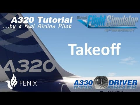 Airbus A320 Tutorial 8: Takeoff and Initial Climb | Real Airbus Pilot thumbnail