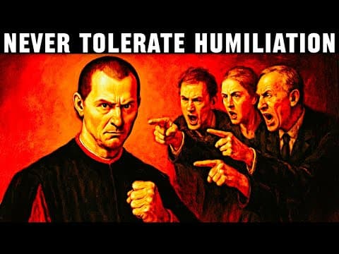 If Someone Humiliates You, Do This - Machiavelli thumbnail