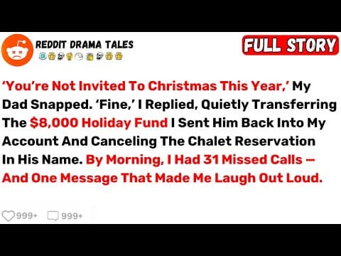 ‘You’re Not Invited To Christmas This Year,’ My Dad Snapped. ‘Fine... - Best Reddit Stories thumbnail