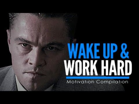 WAKE UP & WORK HARD AT IT - Make the Most of Your Day With Positive Habits. thumbnail