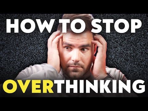 How to Stop Overthinking Everything thumbnail