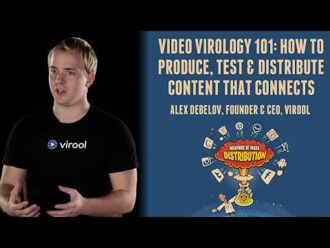 [500DISTRO] Video Virology 101: How to Produce, Test & Distribute Content that Connects thumbnail