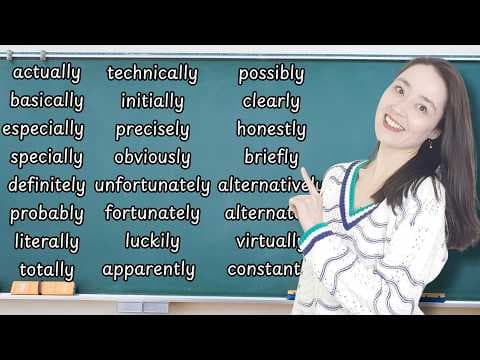 The Most Common Adverbs in English | actually, literally, basically, definitely, totally, etc. thumbnail