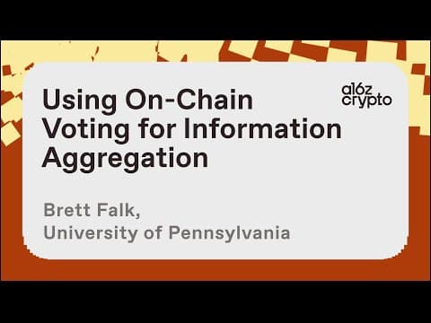 Using on-chain voting for information aggregation with Brett Falk | a16z crypto research talks thumbnail