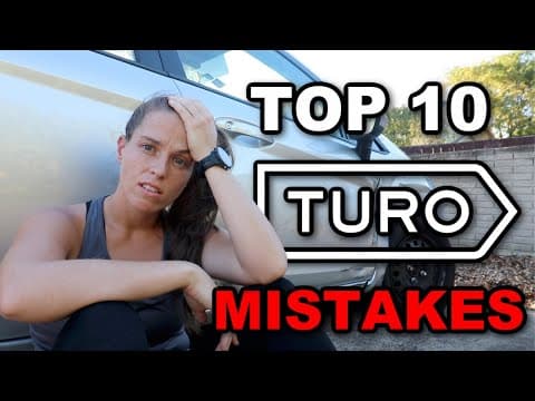 TOP 10 TURO MISTAKES TO AVOID thumbnail
