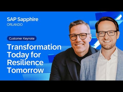 Customer Success Keynote: Transformation Today for Resilience Tomorrow | SAP Sapphire Orlando 2025 thumbnail