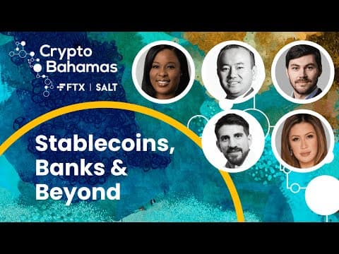Building a New Financial System: Stablecoins, Banks & Beyond | Crypto Bahamas thumbnail