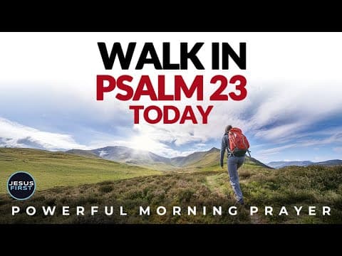 Psalm 23 Deep Dive. Cover By God’s Provision, Protection and Peace Today | Morning Prayer thumbnail