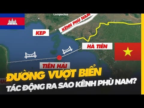 ĐƯỜNG VƯỢT BIỂN VƯƠN RA VỊNH THÁI LAN: KÊNH ĐÀO PHÙ NAM LƯU Ý! thumbnail