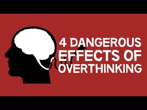 4 Dangerous Effects Of Overthinking (animated) thumbnail