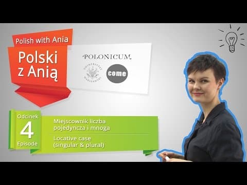 4. Locative case / Polski z Anią 4. Miejscownik thumbnail