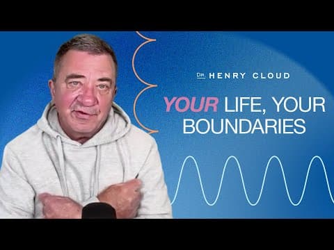 Guarding Your Heart: Understanding the Power of Personal Boundaries | Dr. Henry Cloud thumbnail