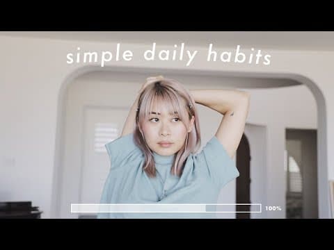 10 Simple Daily Habits to Change Your Life 💫 thumbnail