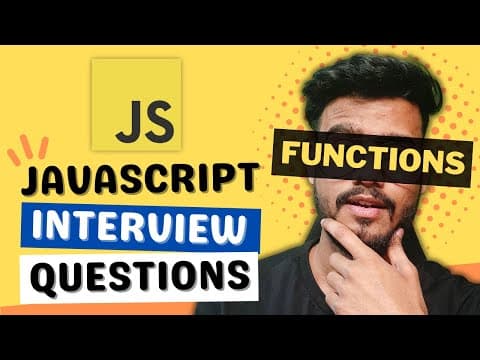 Javascript Interview Questions ( Functions ) - Hoisting, Scope, Callback, Arrow Functions etc thumbnail