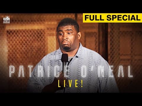 Patrice O'Neal | Patrice O’Neal Live! (Full Comedy Special) thumbnail