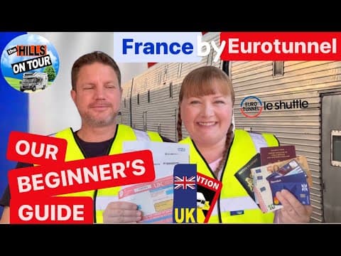 OUR BEGINNER'S GUIDE - Travel to FRANCE by EUROTUNNEL in a Motorhome | 2022 thumbnail