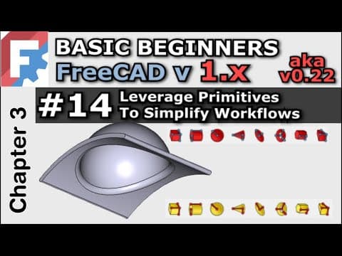 Simplify Your 3D Modelling, Leverage Part Design Primitives | Basic Beginners FreeCAD v1 Lesson 14 thumbnail
