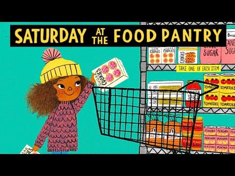 🥫 Saturday at the Food Pantry—Kids Book Read Aloud Poverty Hunger Food Insecurity Short Story thumbnail