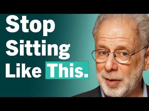 How to Sit Without Harming Your Muscles and Health, According to Dan Lieberman thumbnail