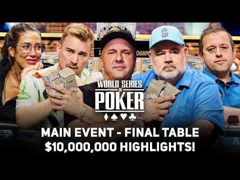 World Series of Poker 2025 Main Event Final Table [EVERY BIG HAND!] thumbnail