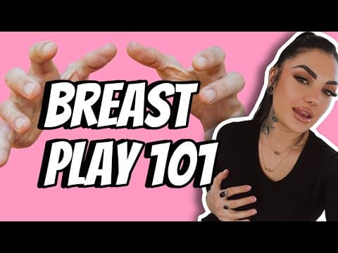 Breast Play That will drive her WILD! thumbnail