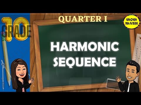 HARMONIC SEQUENCE | GRADE 10 MATHEMATICS Q1 thumbnail