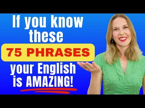 If You Know These 75 Phrases, Your English is AMAZING! thumbnail