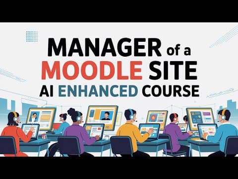 Become a Moodle Site Manager with AI-Enhanced Course thumbnail