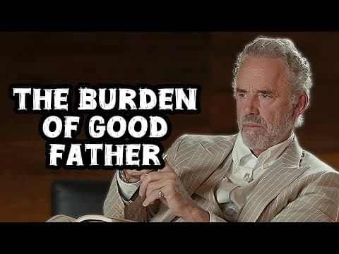 Jordan Peterson: "The Essence of Being a Good Father" thumbnail