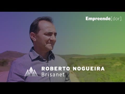 Quem é Roberto Nogueira, empreendedor da Brisanet? thumbnail