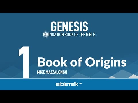 Bible Study on Genesis - #1 - Introduction to Genesis – Mike Mazzalongo | BibleTalk.tv thumbnail