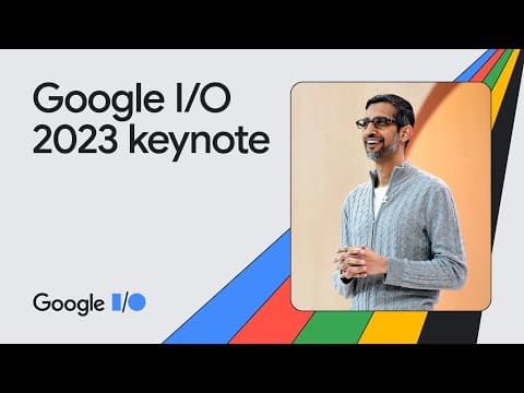Google Keynote (Google I/O ‘23) thumbnail