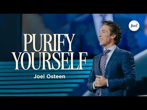 Purify Yourself | Joel Osteen thumbnail