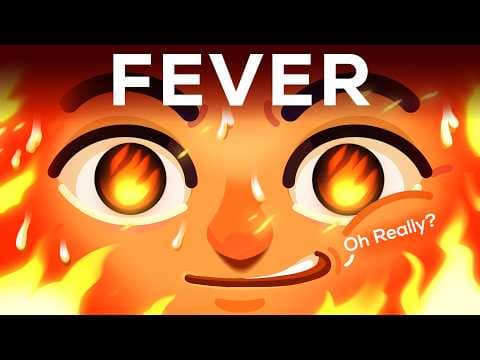Fever Feels Horrible, but is Actually Awesome! thumbnail