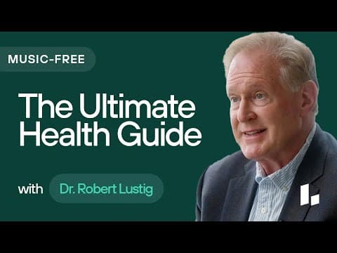 Ultimate Guide to Blood Sugar, INSULIN RESISTANCE & Metabolic Health | Dr. Robert Lustig Music-Free thumbnail
