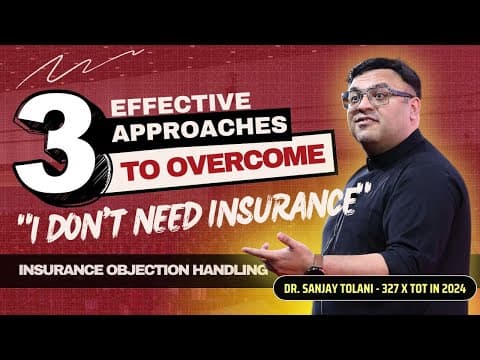 How to Overcome "I Don't Need Insurance" Objection (3 Powerful Methods) | Insurance Sales Training thumbnail