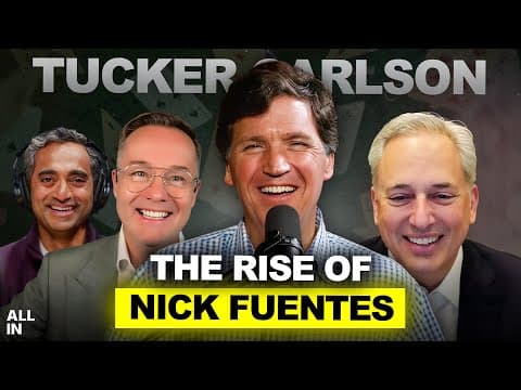 Tucker Carlson: Rise of Nick Fuentes, Paramount vs Netflix, Anti-AI Sentiment, Hottest Takes thumbnail