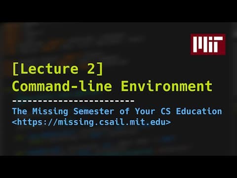 Lecture 2: Command-line Environment thumbnail
