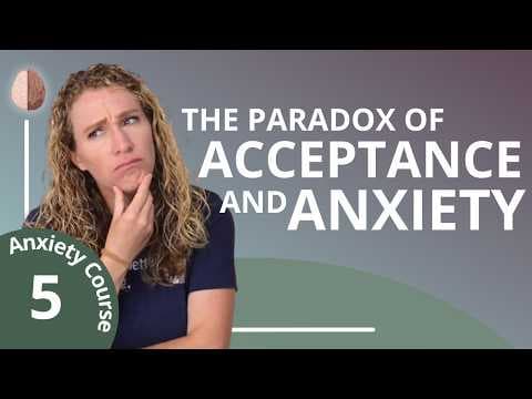 Willingness- The Surprising Antidote to Anxiety - Anxiety Course 5/30 thumbnail
