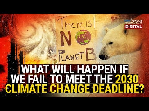 What will happen if we fail to meet the 2030 climate change deadline? | Need to Know thumbnail