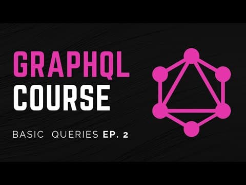 Basic Types and Queries | GraphQL Course For Beginners Ep. 2 thumbnail