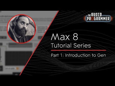 Max 8 Tutorial Series | Part 1: Introduction to Gen thumbnail