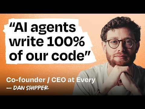 The AI-native startup: 5 products, 7-figure revenue, 100% AI-written code. | Dan Shipper (Every) thumbnail