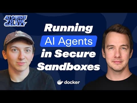 Running AI Agents in Secure Sandboxes with E2B & Docker MCP | Docker’s AI Guide to the Galaxy thumbnail